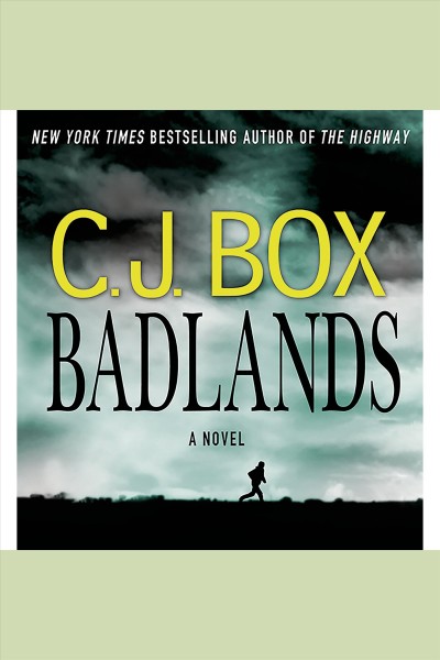 Badlands [electronic resource] : Highway quartet, book 3. C.J Box.