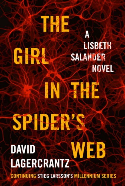 Girl in the spider's web, The  A Lisbeth Salander novel Hardcover{}