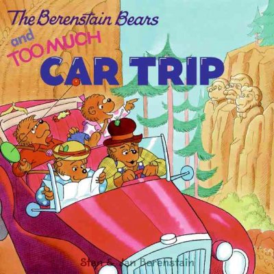 Berenstain Bears and too much car trip, The Hardcover