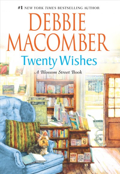 Twenty wishes : A Blossom Street book Hardcover{}
