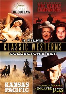 Classic westerns collector's set :  4 films [DVD videorecording].