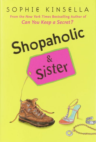 Shopaholic and Sister : v.4 : Shopaholic / Sophie Kinsella.