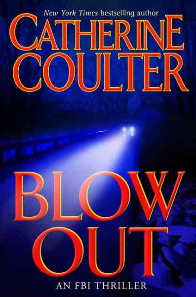 Blow Out : v. 9 : FBI Thriller / Catheine Coulter.