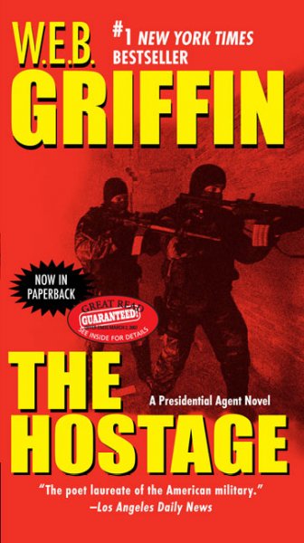 The hostage / W.E.B. Griffin.