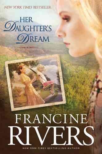 Her Daughter's Dream : v. 2 : Marta's Legacy / Francine Rivers.