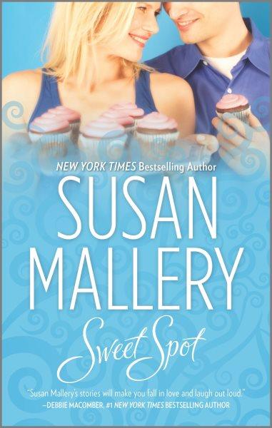 Sweet Spot : v. 2 : Keyes Sisters / Susan Mallery.