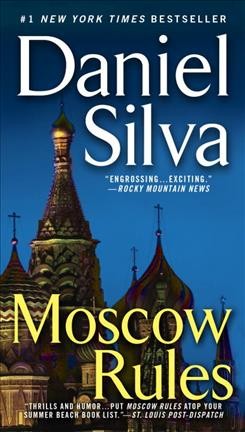 Moscow Rules : v. 8 : Gabriel Allon / Daniel Silva.