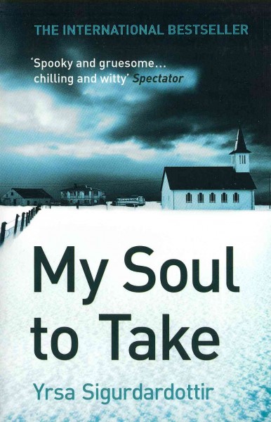 My Soul to Take : v.2 : Thora Gudmundsdottir / Yrsa Sigurdardóttir.