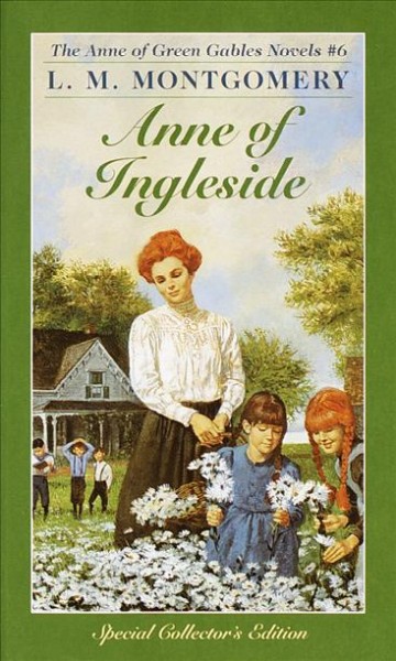 Anne of Ingleside : v.6 : Anne Shirley / L.M. Montgomery ; with a biography of L.M. Montgomery by Caroline Parry.