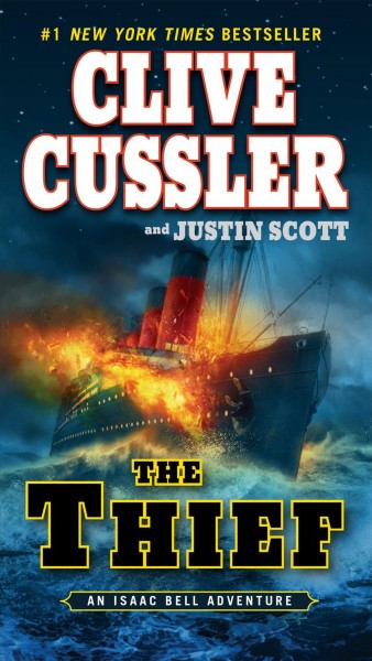 The Thief : v. 5 : Isaac Bell / Clive Cussler and Justin Scott.