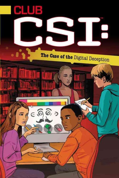 The case of the digital deception / by Ellie O'Ryan.
