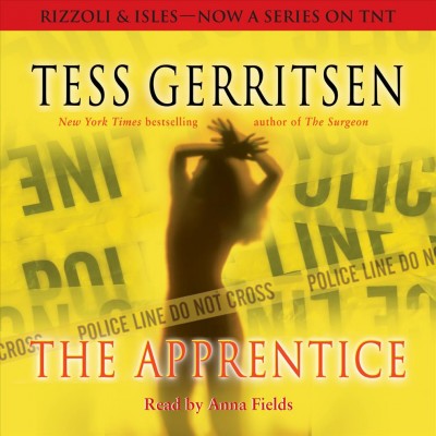 The Apprentice : v. 2 [[sound recording] /] : Jane Rizzoli and Maura Isles / by Tess Gerritsen.