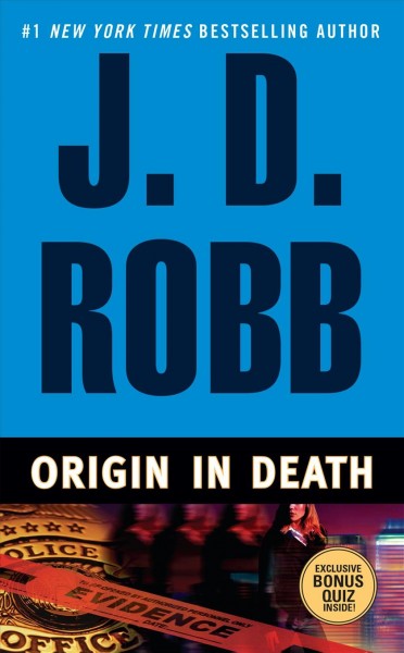 Origin in Death : v.21 : In Death Series / J. D. Robb.