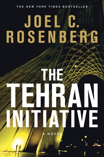 The Tehran Initiative : v. 2 : David Shirazi / Joel C. Rosenberg.