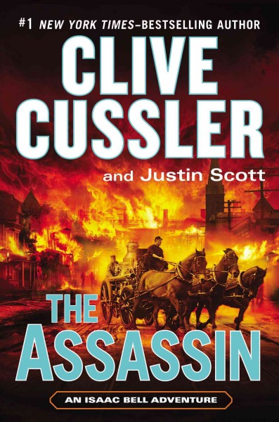 The Assassin : v. 8 : Isaac Bell / Clive Cussler and Justin Scott.