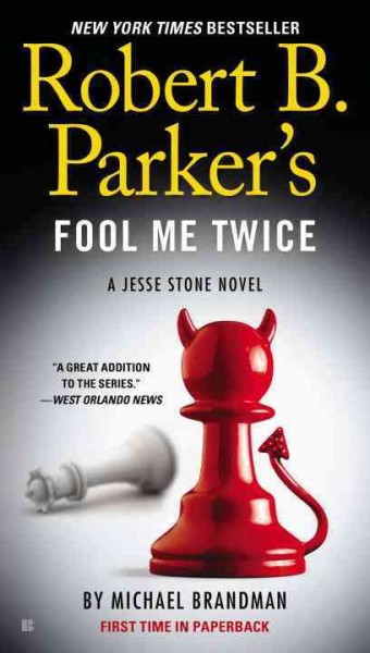 Robert B. Parker's Fool Me Twice : v. 11 : Jesse Stone / Michael Brandman.