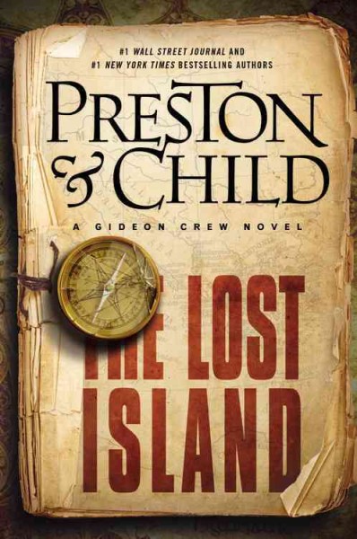 The Lost Island : v. 3 : Gideon Crew / Douglas Preston & Lincoln Child.