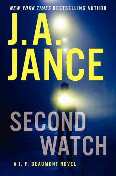 Second Watch : v. 21 : J P Beaumont / J.A. Jance.