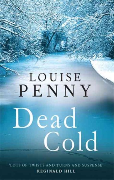 Dead Cold : v. 2 : Chief Inspector Gamache / Louise Penny.