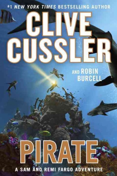 Pirate : v. 8 : Fargo Adventure / Clive Cussler and Robin Burcell.