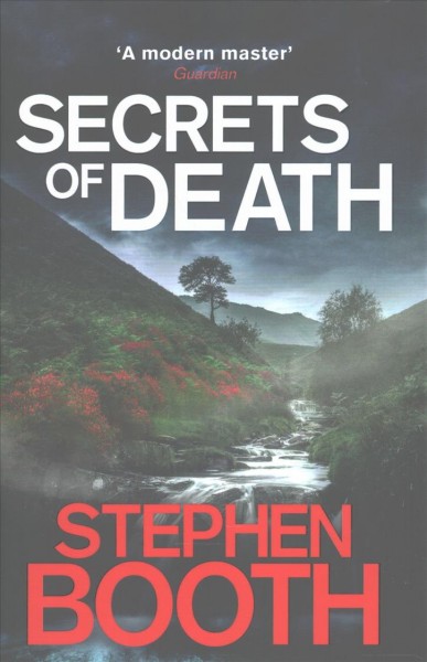 Secrets of Death : v. 16 : Ben Cooper & Diane Fry / Stephen Booth.