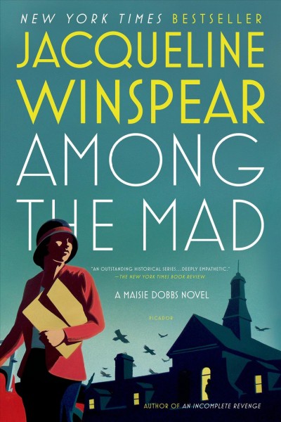 Among the Mad : v. 6 : Maisie Dobbs / Jacqueline Winspear.