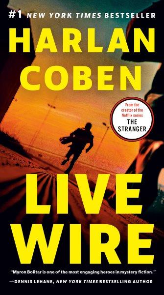 Live Wire : v. 10 : Myron Bolitar / Harlan Coben.