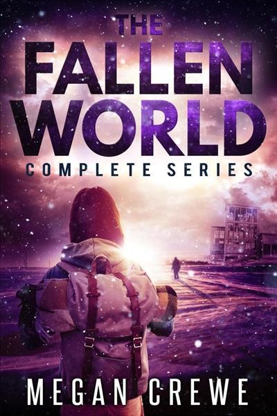 The Worlds We Make : v. 3 : Fallen World Trilogy / Megan Crewe.
