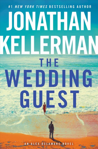 The Wedding Guest : v. 34 : Alex Delaware / Jonathan Kellerman.