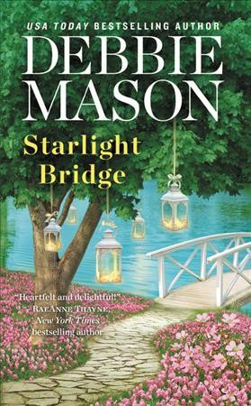 Starlight bridge : v. 2 : Harmony Harbor / Debbie Mason.