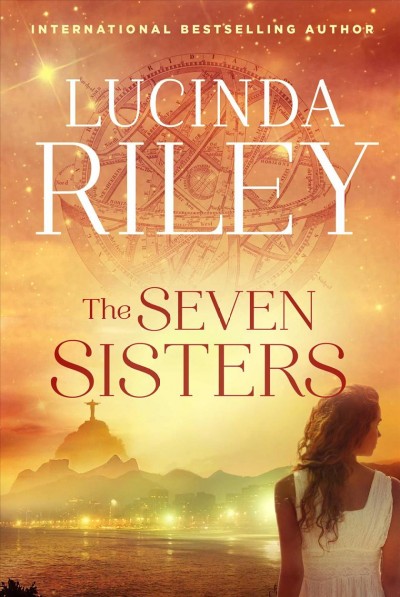The seven sisters : v. 1 : Seven Sisters / Lucinda Riley.