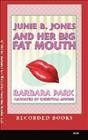 Junie B. Jones and her big fat mouth / Barbara Park.