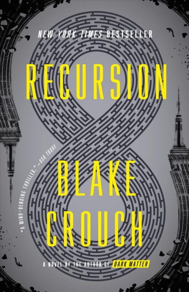 Recursion : a novel ; Blake Crouch.