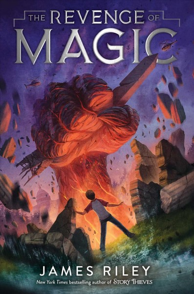 The revenge of magic / by James Riley.