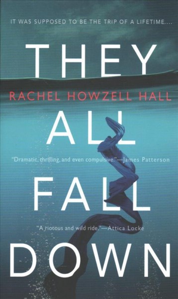 They all fall down / Rachel Howzell Hall.