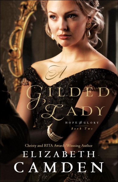 A gilded lady / Elizabeth Camden.