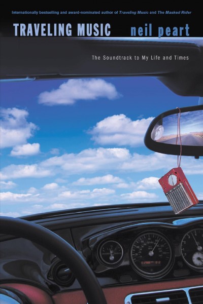 Traveling music [electronic resource] : the soundtrack to my life and times / Neil Peart.