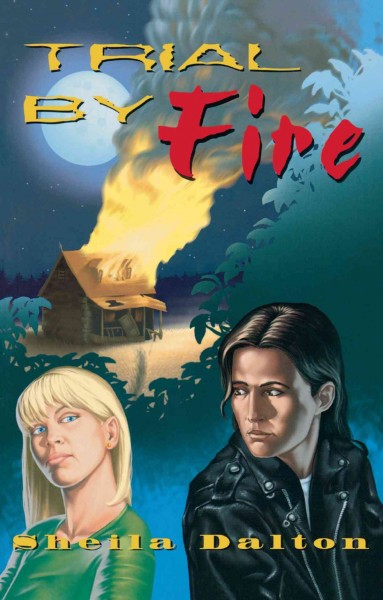 Trial by fire [electronic resource] / by Sheila Dalton.