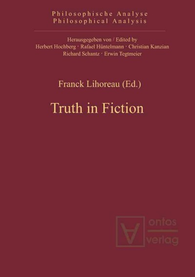 Truth in fiction / Franck Lihoreau (ed.).