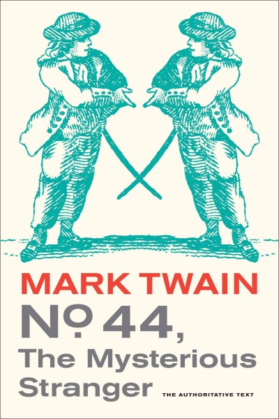 No. 44, the mysterious stranger [electronic resource] : being an ancient tale found in a jug and freely translated from the jug / Mark Twain ; foreword and notes by John S. Tuckey ; text established by William M. Gibson and the staff of the Mark Twain Project.