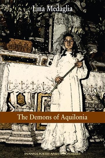 The demons of Aquilonia [electronic resource] : a novel / Lina Medaglia.