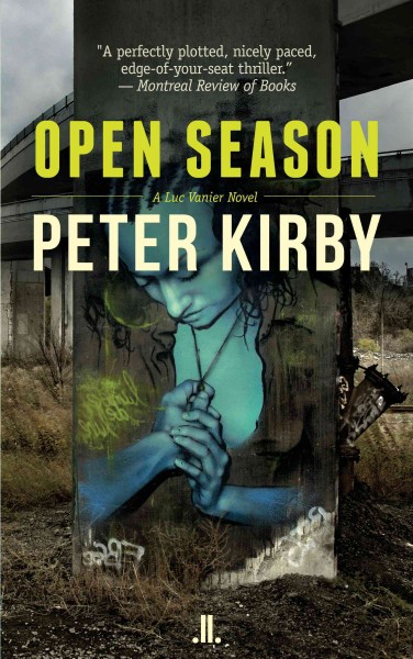 Open season : a Luc Vanier novel / Peter Kirby.