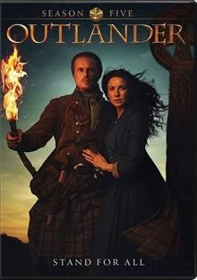 Outlander. Season five [videorecording] / Left Bank Pictures ; Story Mining & Supply Co. ; Tall Ship Productions ; Sony Pictures Television ; produced by David Brown ; executive producer, Matthew B. Roberts ; executive producers, Ronald D. Moore [and six others] ; developed by Ronald D. Moore.