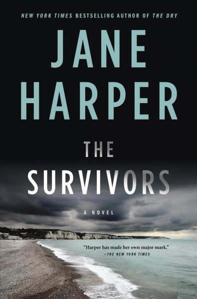 The survivors : a novel / Jane Harper.