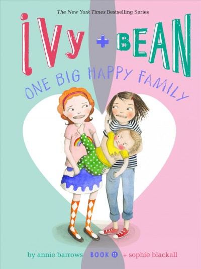 Ivy and bean one big happy family [electronic resource] : Ivy and bean series, book 11. Annie Barrows.