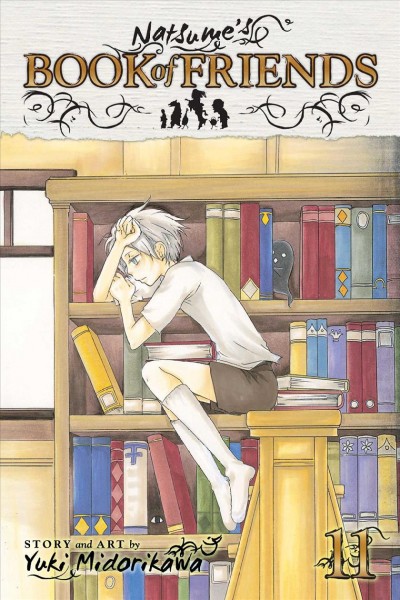 Natsume's book of friends. Volume 11 / story and art by Yuki Midorikawa.