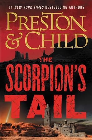 The scorpion's tail [electronic resource] / Lincoln Child and Douglas Preston.