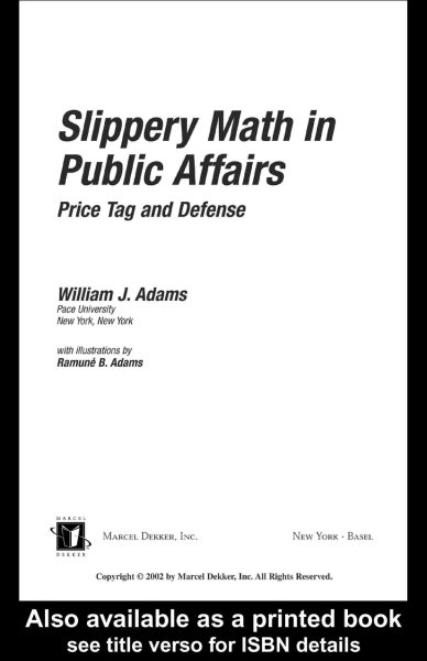 Slippery math in public affairs : price tag and defense / William J. Adams ; with illustrations by Ramune B. Adams.