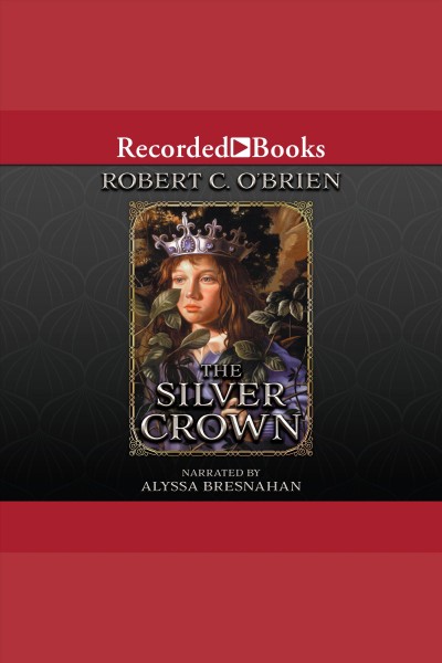 The silver crown [electronic resource]. O'Brien Robert.