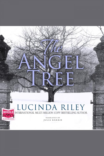 The angel tree [electronic resource]. Lucinda Riley.